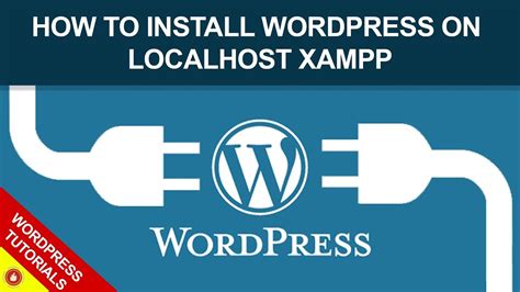 How To Install Wordpress On Localhost Xampp Youtube