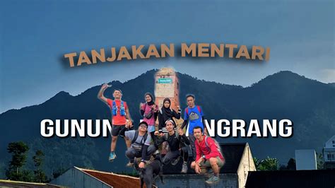 Tektok Gunung Burangrang Via Tanjakan Mentari With Relive Youtube