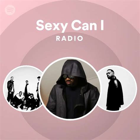 Sexy Can I Radio Spotify Playlist