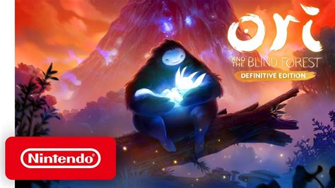 Ori And The Blind Forest Definitive Edition Launch Trailer Nintendo Switch Youtube