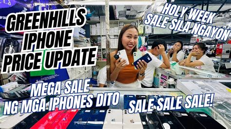 Iphone Price Update Dito Sa Legit Seller Sa Greenhills Nag Sale Ulit