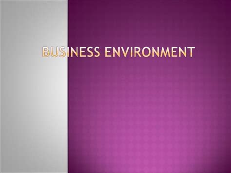 Business Environment Ppt