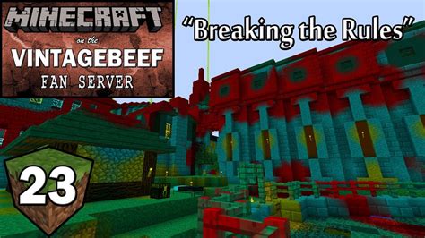 Minecraft VintageBeef Fan Server - Ep 23: Breaking the Rules - YouTube