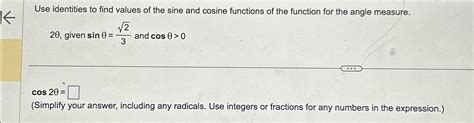 Use Identities To Find Values Of The Sine And Cosine