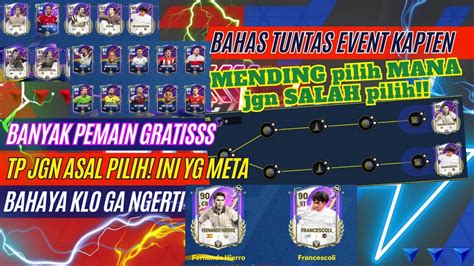 Jgn Asal Pilih Pemain Bahas Tuntas Event Kapten Fc Mobile Banyak