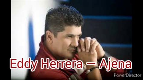 Eddy Herrera Ajena Letra Youtube