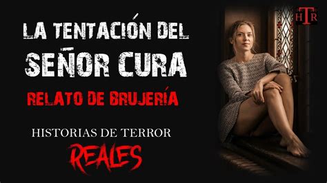 La Tentaci N Del Se Or Cura Relato De Brujeria Historias De Terror