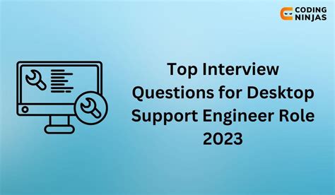 Top Interview Questions For Desktop Support Engineer Role 2024 Naukri