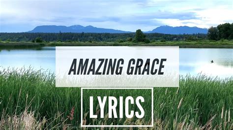 Amazing Grace Lyrics Most Beautiful Version Christian Hymn 2020