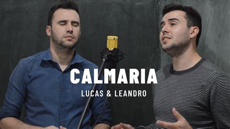 Calmaria Canção e Louvor Cover Lucas e Leandro louvores gospel