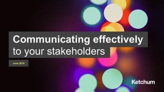 Communicating Effectively To Your Stakeholders June Ppt