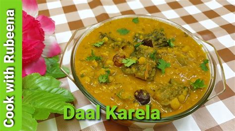 Chana Dal Karela Recipe Dal Karela Recipe How To Make Bitter Gourd