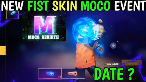 NEXT FIST SKIN FREEFIRE NEW FIST SKIN FREEFIRE MOCO FIST SKIN