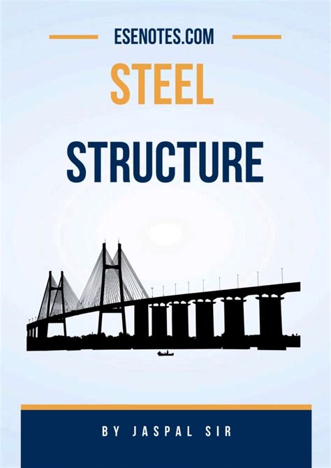 Design Of Steel Structures Pdf Notes By Jaspal Sir