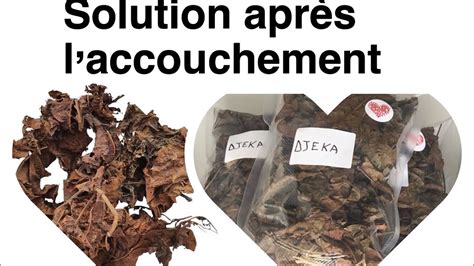 Les Feuilles De Djeka Tr S Efficace Apr S Accouchement Les Maman