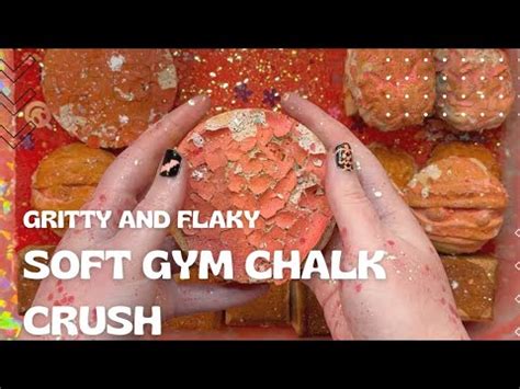 Gritty And Flaky Soft Gym Chalk Crush Asmr Youtube