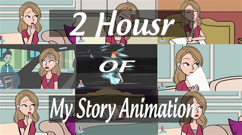 2 Hours Msa My Story Animation Youtube