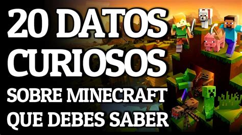 20 DATOS CURIOSOS Sobre MINECRAFT Que DEBES SABER YouTube