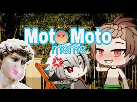 Moto Moto MEME Gacha Life YouTube