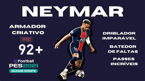 Pes 2021 Como Evoluir Igual O NEYMAR No Rumo Ao Estrelato PS4 PS5