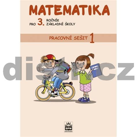 Matematika pro 3 r ZŠ pracovní sešit 1 DISTR služba škole s r o