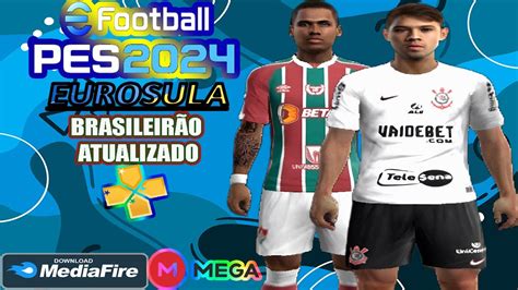 NOVO eFootball PES 2024 PPSSPP LINK DIRETO MEDIAFIRE BRASILEIRÃO