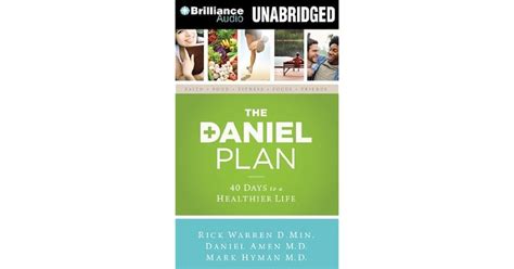 The Daniel Plan 40 Days To A Healthier Life By Rick Warren