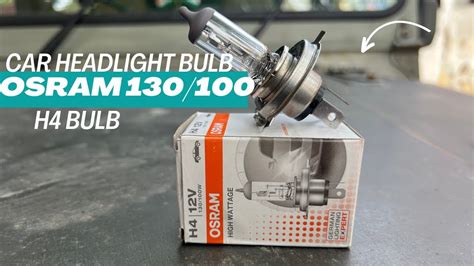 130 100w H4 Halogen Bulbs Osram H4 Halogen Bulb YouTube