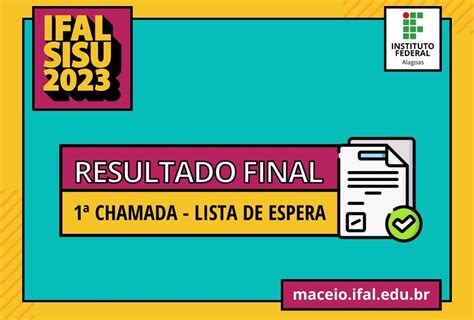 Ifal Macei Divulga Resultado Final Da Chamada Do Sisu Instituto