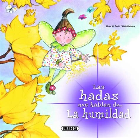 10 Cuentos Sobre La Humildad Para Niños De Preescolar ¡cortos Y