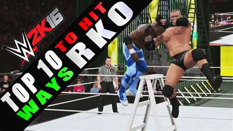 Wwe K Top Ways To Hit Rko Hd Youtube