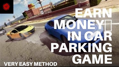 How To Earn Money With Easy Method In Car Parking Game Working