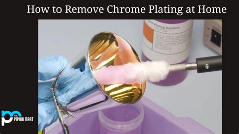 How To Remove Chrome Plating At Home A Complete Guide