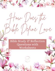 How Does The Bible Define Love? | Biblical Meaning And Types Of Love