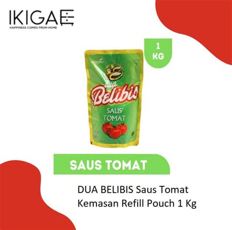 Dua Belibis Saus Tomat Kemasan Refill Pouch Kg Lazada Indonesia