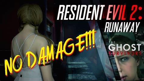 Resident Evil 2 The Ghost Survivors Runaway NO DAMAGE YouTube