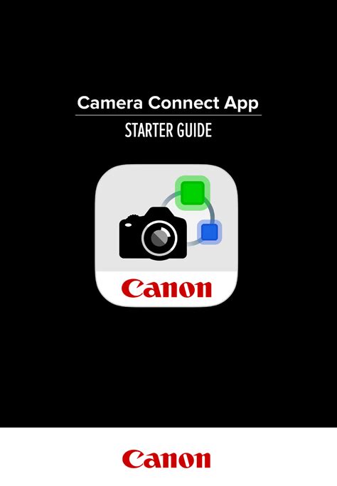 Canon Camera Connect App Guide Starter Guide Camera Connect App