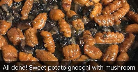 Sweet Potato Gnocchi With Mushroom And Sage Brown Butter Album On Imgur