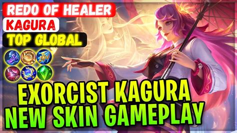 Exorcist Kagura New Skin Gameplay Top Global Kagura Redo Of Healer