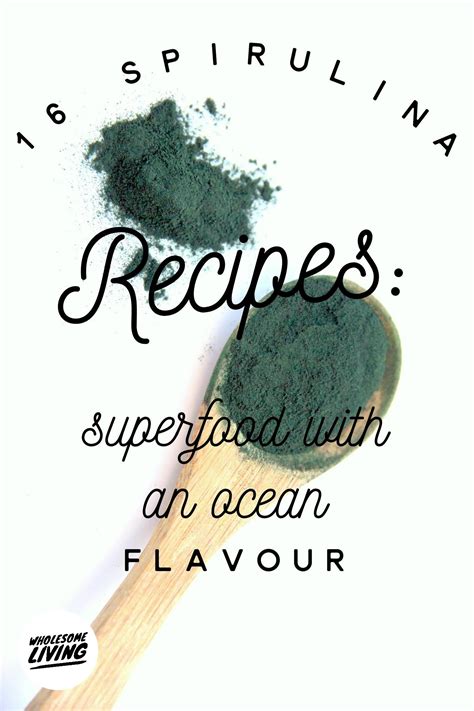 16 Spirulina Recipes | Wholesome Living Tips | Grape nutrition, Spirulina recipes, Strawberry ...