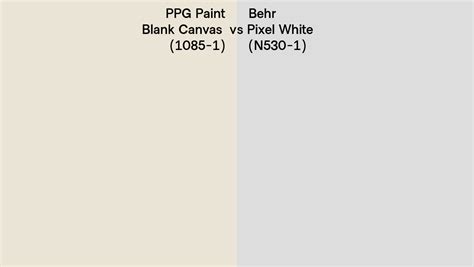 PPG Paint Blank Canvas 1085 1 Vs Behr Pixel White N530 1 Side By