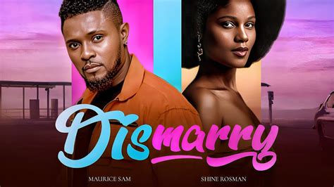 Dismarry Maurice Sam Sunshine Rosman John Ekanem Nollywood