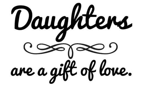 Daughters Are A T Of Love Daughter Quotes Mother Quotes