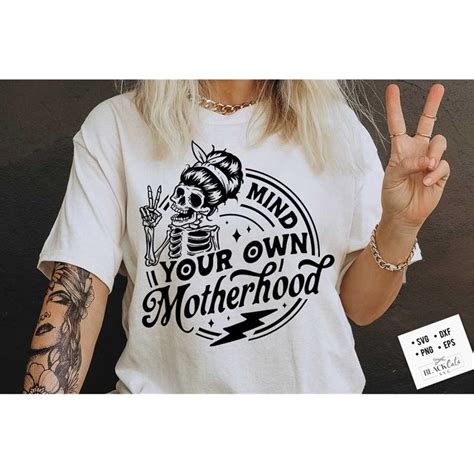 Mind Your Own Motherhood Svg Motherhood Svg Rocking Mother Inspire