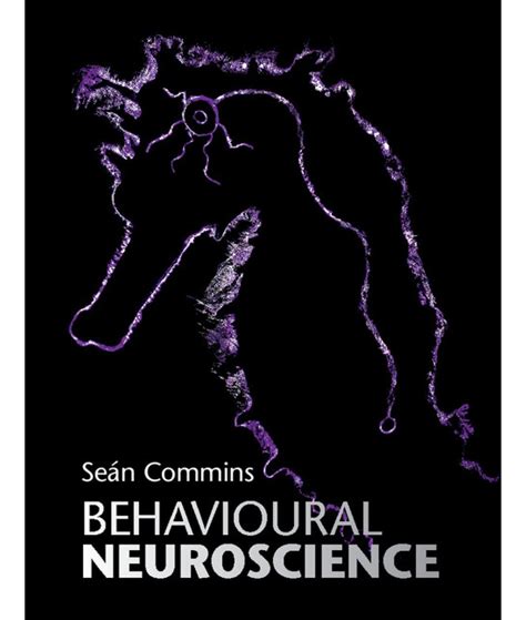 Behavioural Neuroscience Nhbs Academic Professional Books