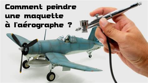 Comment Peindre Une Maquette L A Rographe