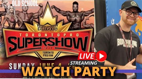 2023 Toronto Pro SuperShow Watch Party Men S Open Bodybuilding