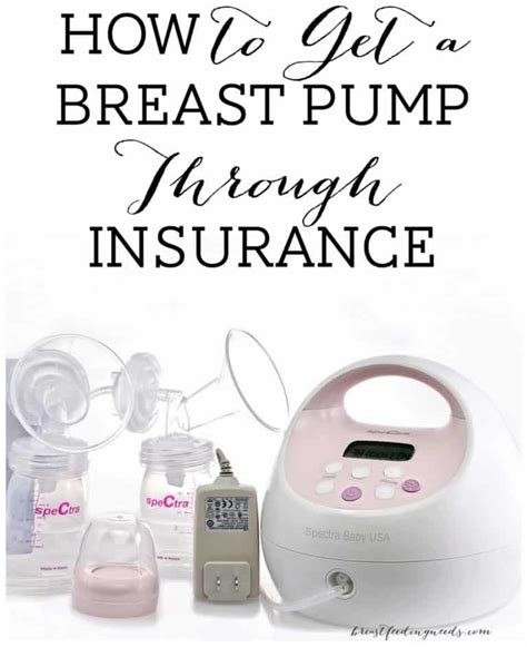 How To Get A Breast Pump Through Insurance Breastfeeding Needs