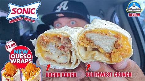 Sonic® New Queso Wraps Review 🧀🐔🌯 Bacon Ranch And Southwest Crunch Theendorsement Youtube