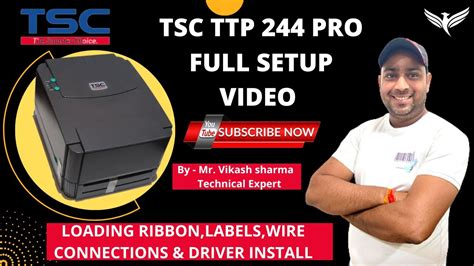 Tsc Ttp Pro Full Setup Install Loading Ribbons Labels Wire